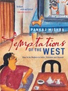 Temptations of the West (eBook): How to be Modern in India, Pakistan and Beyond